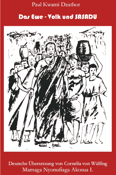 Das Ewe-Volk und SASADU